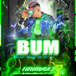 Bum - Single by Tinimax album reviews, ratings, credits