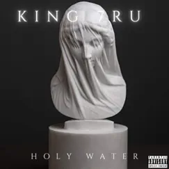 Holy Water by King 7ru album reviews, ratings, credits