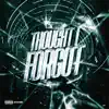 Thought I Forgot - Single album lyrics, reviews, download