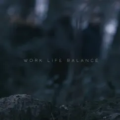 Work Life Balance Song Lyrics