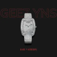 Baby Vacheron - Single by Geez YNS album reviews, ratings, credits