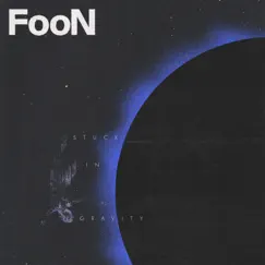 Stuck In Gravity (feat. Led By Lanterns) - Single by Foon album reviews, ratings, credits