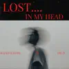 Lost In My Head - EP album lyrics, reviews, download