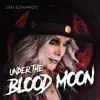 Under the Blood Moon - Single album lyrics, reviews, download