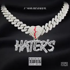Hater's - Single by J\'mobHenrique album reviews, ratings, credits