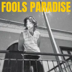 Fools Paradise - Single by IV DANTE album reviews, ratings, credits