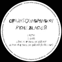 Rave as If You'll Live Forever - EP by Richie Blacker album reviews, ratings, credits