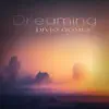 Dreaming album lyrics, reviews, download