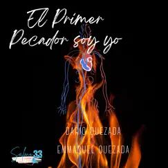 El Primer Pecador Soy Yo - Single by Dario Quezada & Emmanuel Quezada album reviews, ratings, credits