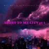 Story To My City, Pt. 2 (feat. Personal Space) - Single album lyrics, reviews, download
