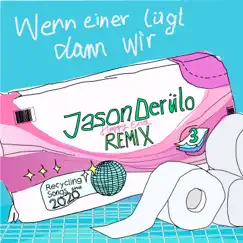 Jason Derülo (Happy End Remix) - Single by Wenn einer lügt dann Wir & gurkenjunge97 album reviews, ratings, credits
