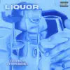 Liquor (feat. 2Tonericky) - Single album lyrics, reviews, download
