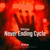 Never Ending Cycle - EP album lyrics, reviews, download