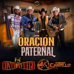 Oración Paternal - Single by Contrafuego & 4 De a Caballo album reviews, ratings, credits