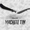 Machete Tin - Single album lyrics, reviews, download