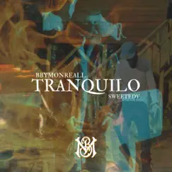 Tranquilo - Single by BbyMonreall album reviews, ratings, credits