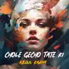 Chole Gecho Tate Ki - Single album lyrics, reviews, download