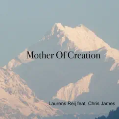 Mother of Creation (feat. Chris James) - Single by Laurens Reij album reviews, ratings, credits