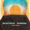 Beautiful Sunrise (Bossa Guitar) - EP album lyrics, reviews, download