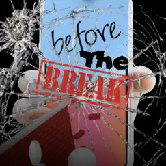 Before the Break - EP by Iamking2xx album reviews, ratings, credits