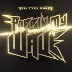 Poppin My Wave by New Typa Money album reviews, ratings, credits