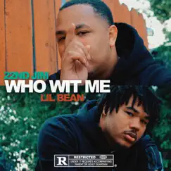 Who Wit Me (feat. Lil Bean) Song Lyrics