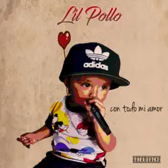 CON TODO MI AMOR (ACUSTICA) - Single by Lil Pollo album reviews, ratings, credits