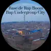 Base de Rap Boom Bap Underground City - Single album lyrics, reviews, download