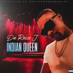 Indian Queen - Single by Da'reico J & Hollywood Beats album reviews, ratings, credits