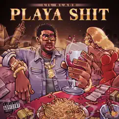Playa Shit by Lil Blade album reviews, ratings, credits