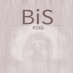 BiS - Single by Mera album reviews, ratings, credits