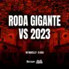 Roda Gigante vs 2023 - Single album lyrics, reviews, download