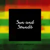 Sun and Sounds: Feel-Good Reggae Music for Sunny Days album lyrics, reviews, download