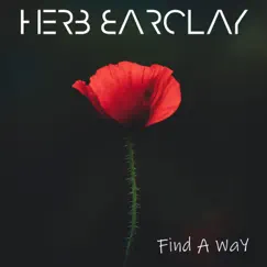 Find a Way - Single by Herb Barclay album reviews, ratings, credits