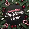 Christmas Time - Single album lyrics, reviews, download