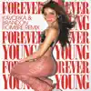 Forever Young (Kavorka & Brandon Hombre Remix) - Single album lyrics, reviews, download