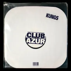 Club Azur by Kungs album reviews, ratings, credits
