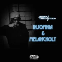 Insomnia & Melancholy - EP by Jodydeadstock album reviews, ratings, credits