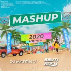 Mashup 2020 (Remix) - Single by DJ Martin V album reviews, ratings, credits
