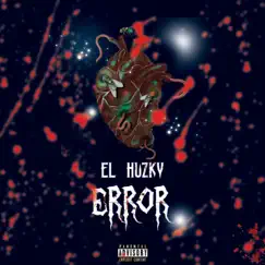 Error - Single by El Huzky album reviews, ratings, credits
