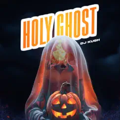 Holy Ghost - Single by DJ Kush album reviews, ratings, credits