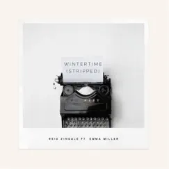 Wintertime (feat. Emma Miller) [Stripped] Song Lyrics