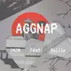 Aggnap (feat. Rollie) - Single album lyrics, reviews, download