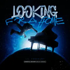 Looking For a Home - Single by Lil Yoghurt album reviews, ratings, credits