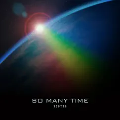 So Many Time - EP by Scotto album reviews, ratings, credits