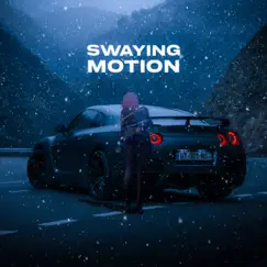 Swaying Motion (Slowed) Song Lyrics