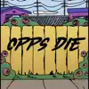 Opps Die (feat. Big 4L Eli & Lil Dump) - Single album lyrics, reviews, download