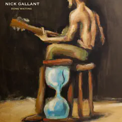 Done Waiting by Nick Gallant album reviews, ratings, credits
