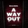 A Way Out - Single album lyrics, reviews, download