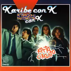 Kortocircuito Con K by Karibe con K & Kimba con K album reviews, ratings, credits